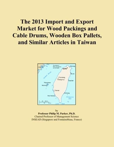 The 2013 Import and Export Market for Wood Packings and Cable Drums, Wooden Box Pallets, and Similar Articles in Taiwan