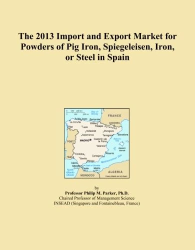 The 2013 Import and Export Market for Powders of Pig Iron, Spiegeleisen, Iron, or Steel in Spain