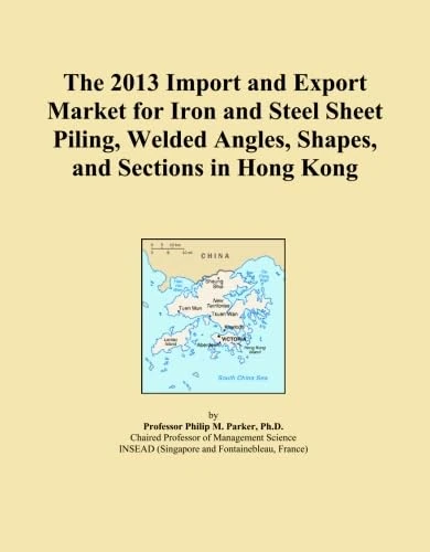 2013 Iron and Steel Sheet Piling Market Report - Hong Kong