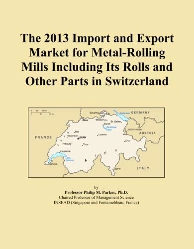 The 2013 Import and Export Market for Metal-Rolling Mills Including Its Rolls and Other Parts in Switzerland