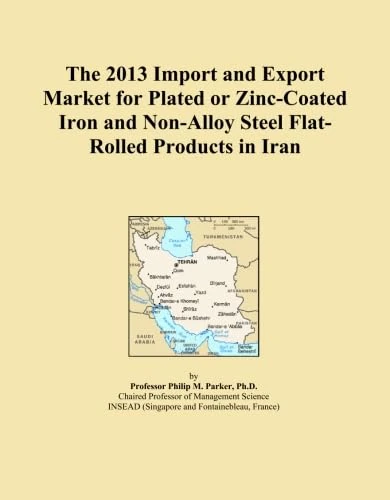 2013 Iran Plated Steel Flat-Rolled Products Import-Export Market