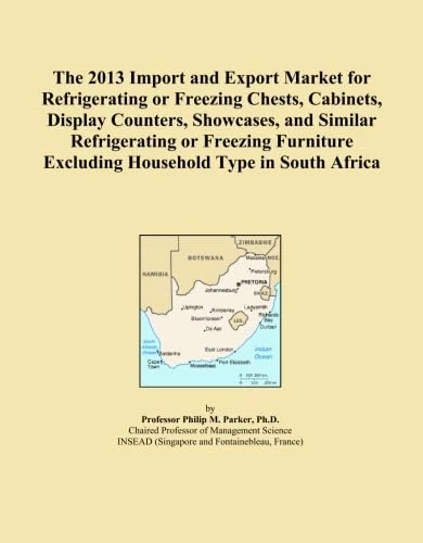 The 2013 Import and Export Market for Refrigerating or Freezing Chests, Cabinets, Display Counters, Showcases, and Similar Refrigerating or Freezing Furniture Excluding Household Type in South Africa