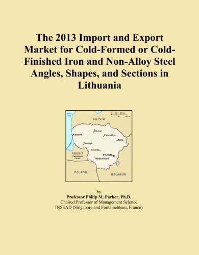 The 2013 Import and Export Market for Cold-Formed or Cold-Finished Iron and Non-Alloy Steel Angles, Shapes, and Sections in Lithuania