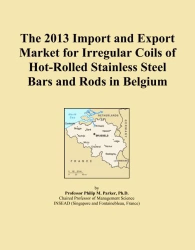The 2013 Import and Export Market for Irregular Coils of Hot-Rolled Stainless Steel Bars and Rods in Belgium