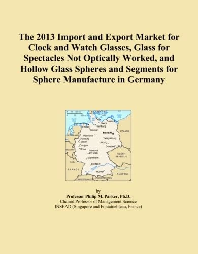 The 2013 Import and Export Market for Clock and Watch Glasses, Glass for Spectacles Not Optically Worked, and Hollow Glass Spheres and Segments for Sphere Manufacture in Germany