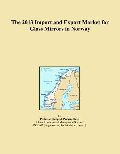 The 2013 Import and Export Market for Glass Mirrors in Norway