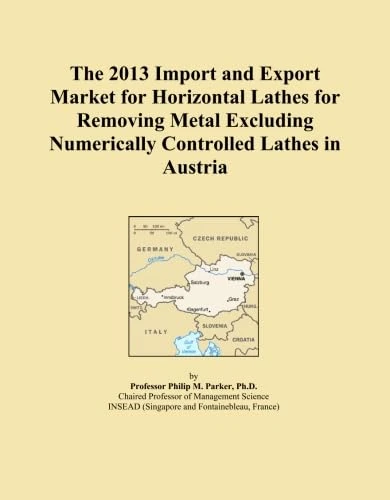 The 2013 Import and Export Market for Horizontal Lathes for Removing Metal Excluding Numerically Controlled Lathes in Austria