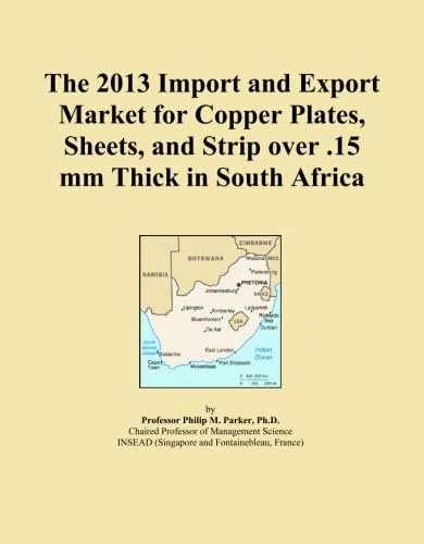 The 2013 Import and Export Market for Copper Plates, Sheets, and Strip over .15 mm Thick in South Africa