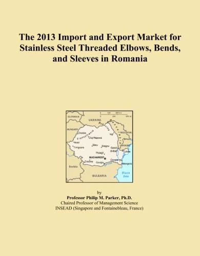 The 2013 Import and Export Market for Stainless Steel Threaded Elbows, Bends, and Sleeves in Romania