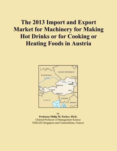 The 2013 Import and Export Market for Machinery for Making Hot Drinks or for Cooking or Heating Foods in Austria
