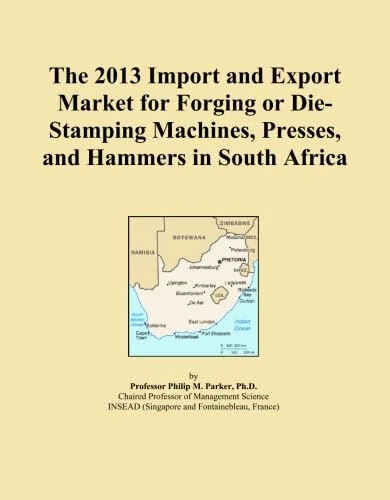 The 2013 Import and Export Market for Forging or Die-Stamping Machines, Presses, and Hammers in South Africa