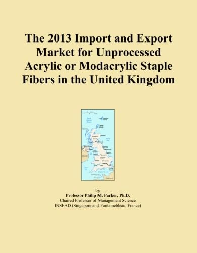 The 2013 Import and Export Market for Unprocessed Acrylic or Modacrylic Staple Fibers in the United Kingdom