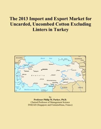 The 2013 Import and Export Market for Uncarded, Uncombed Cotton Excluding Linters in Turkey