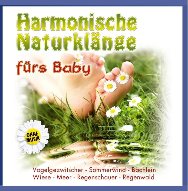 Harmonische Naturklänge Fürs Baby