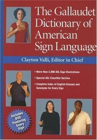 The Gallaudet Dictionary of American Sign Language by unknown 1st (first) edition [Hardcover(2006)]