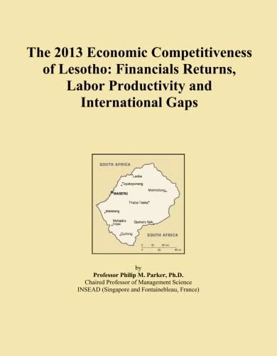 The 2013 Economic Competitiveness of Lesotho: Financials Returns, Labor Productivity and International Gaps