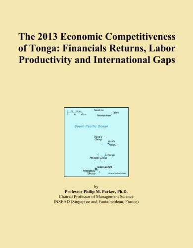 The 2013 Economic Competitiveness of Tonga: Financials Returns, Labor Productivity and International Gaps