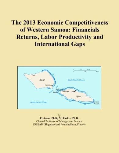 The 2013 Economic Competitiveness of Western Samoa: Financials Returns, Labor Productivity and International Gaps
