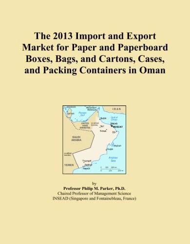 The 2013 Import and Export Market for Paper and Paperboard Boxes, Bags, and Cartons, Cases, and Packing Containers in Oman