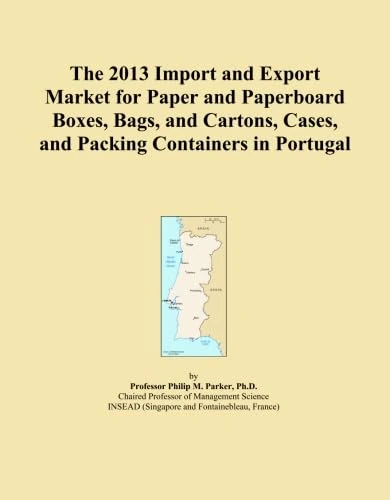 The 2013 Import and Export Market for Paper and Paperboard Boxes, Bags, and Cartons, Cases, and Packing Containers in Portugal