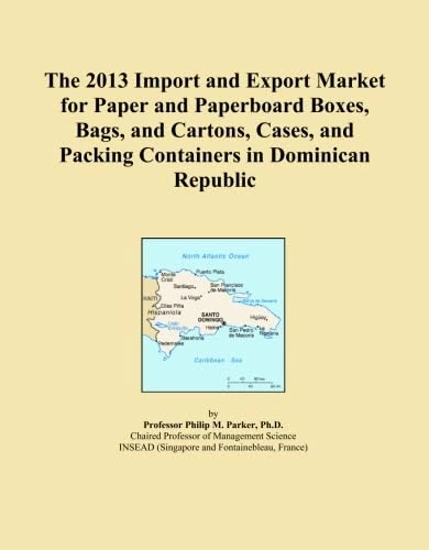 The 2013 Import and Export Market for Paper and Paperboard Boxes, Bags, and Cartons, Cases, and Packing Containers in Dominican Republic