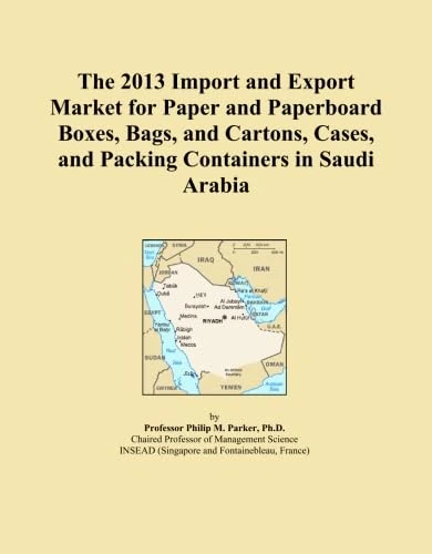The 2013 Import and Export Market for Paper and Paperboard Boxes, Bags, and Cartons, Cases, and Packing Containers in Saudi Arabia