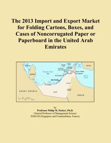 The 2013 Import and Export Market for Folding Cartons, Boxes, and Cases of Noncorrugated Paper or Paperboard in the United Arab Emirates