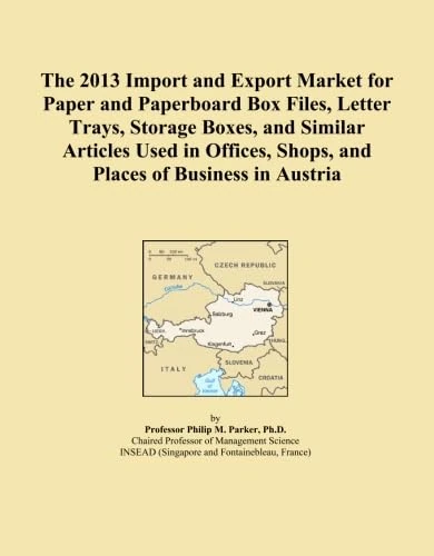 The 2013 Import and Export Market for Paper and Paperboard Box Files, Letter Trays, Storage Boxes, and Similar Articles Used in Offices, Shops, and Places of Business in Austria