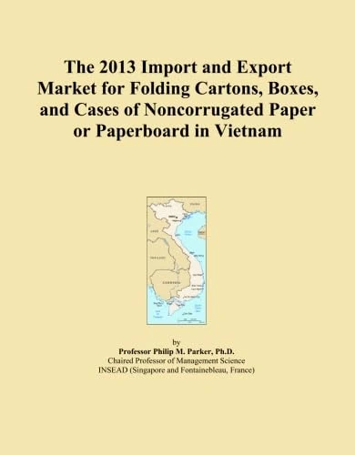 The 2013 Import and Export Market for Folding Cartons, Boxes, and Cases of Noncorrugated Paper or Paperboard in Vietnam
