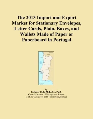 The 2013 Import and Export Market for Stationary Envelopes, Letter Cards, Plain, Boxes, and Wallets Made of Paper or Paperboard in Portugal