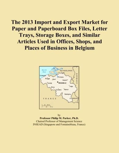 The 2013 Import and Export Market for Paper and Paperboard Box Files, Letter Trays, Storage Boxes, and Similar Articles Used in Offices, Shops, and Places of Business in Belgium