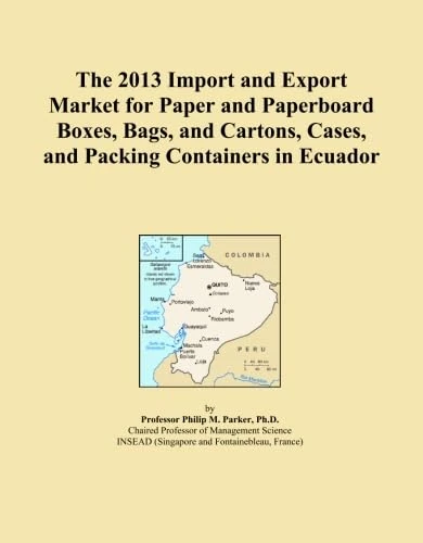 The 2013 Import and Export Market for Paper and Paperboard Boxes, Bags, and Cartons, Cases, and Packing Containers in Ecuador