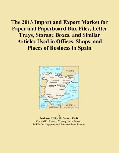 The 2013 Import and Export Market for Paper and Paperboard Box Files, Letter Trays, Storage Boxes, and Similar Articles Used in Offices, Shops, and Places of Business in Spain