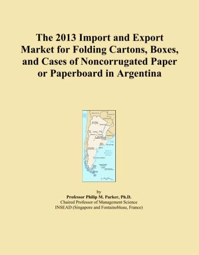 The 2013 Import and Export Market for Folding Cartons, Boxes, and Cases of Noncorrugated Paper or Paperboard in Argentina