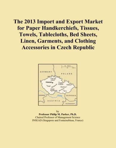 The 2013 Import and Export Market for Paper Handkerchiefs, Tissues, Towels, Tablecloths, Bed Sheets, Linen, Garments, and Clothing Accessories in Czech Republic