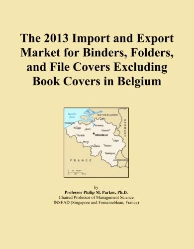 The 2013 Import and Export Market for Binders, Folders, and File Covers Excluding Book Covers in Belgium