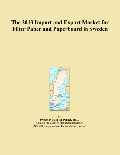 The 2013 Import and Export Market for Filter Paper and Paperboard in Sweden
