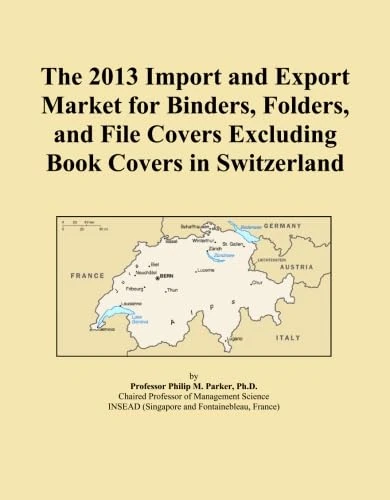 The 2013 Import and Export Market for Binders, Folders, and File Covers Excluding Book Covers in Switzerland