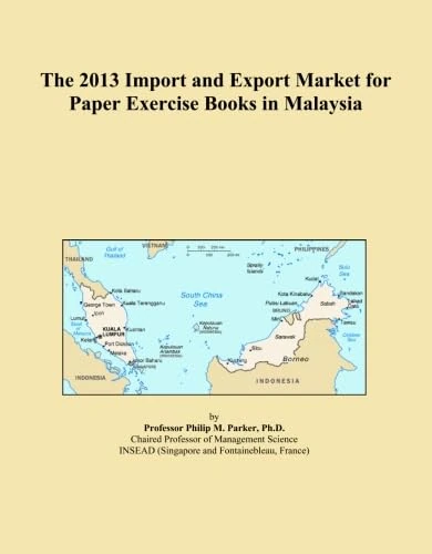 The 2013 Import and Export Market for Paper Exercise Books in Malaysia