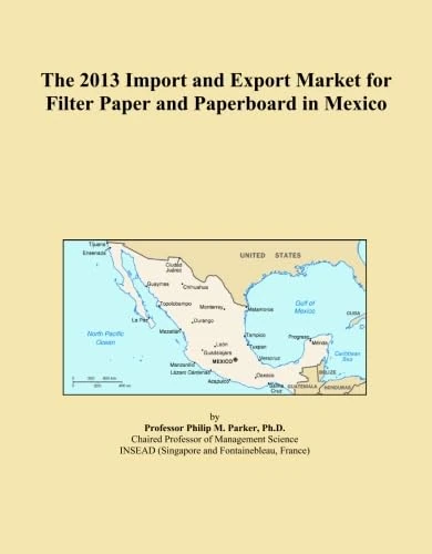 The 2013 Import and Export Market for Filter Paper and Paperboard in Mexico