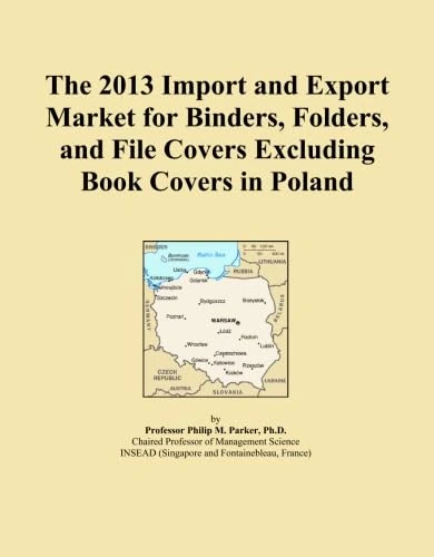 The 2013 Import and Export Market for Binders, Folders, and File Covers Excluding Book Covers in Poland
