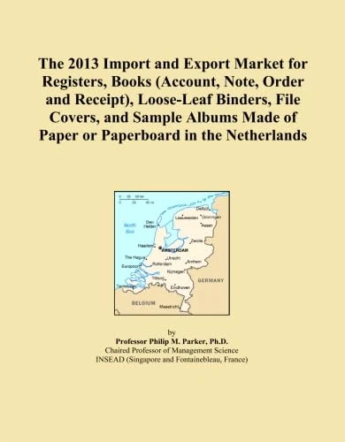The 2013 Import and Export Market for Registers, Books (Account, Note, Order and Receipt), Loose-Leaf Binders, File Covers, and Sample Albums Made of Paper or Paperboard in the Netherlands
