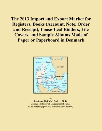 The 2013 Import and Export Market for Registers, Books (Account, Note, Order and Receipt), Loose-Leaf Binders, File Covers, and Sample Albums Made of Paper or Paperboard in Denmark