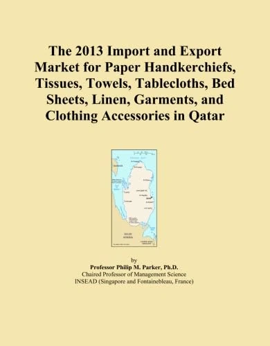 The 2013 Import and Export Market for Paper Handkerchiefs, Tissues, Towels, Tablecloths, Bed Sheets, Linen, Garments, and Clothing Accessories in Qatar