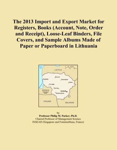 The 2013 Import and Export Market for Registers, Books (Account, Note, Order and Receipt), Loose-Leaf Binders, File Covers, and Sample Albums Made of Paper or Paperboard in Lithuania
