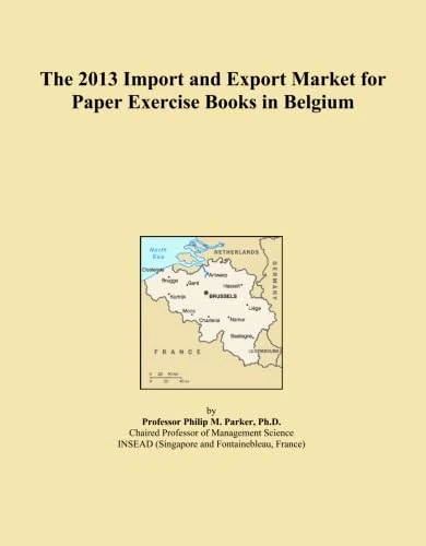 The 2013 Import and Export Market for Paper Exercise Books in Belgium