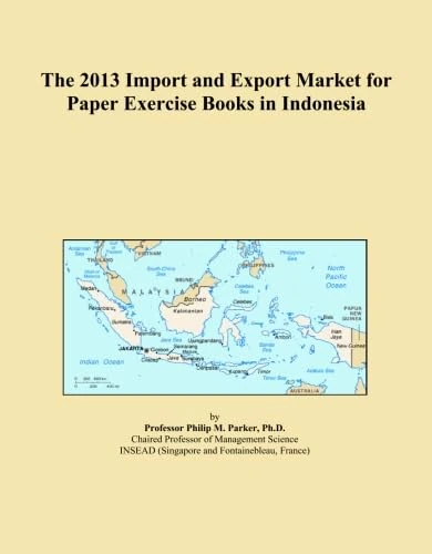 The 2013 Import and Export Market for Paper Exercise Books in Indonesia