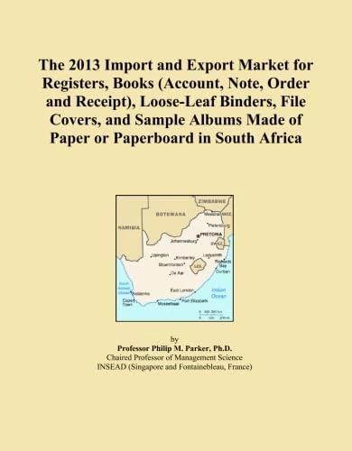 The 2013 Import and Export Market for Registers, Books (Account, Note, Order and Receipt), Loose-Leaf Binders, File Covers, and Sample Albums Made of Paper or Paperboard in South Africa