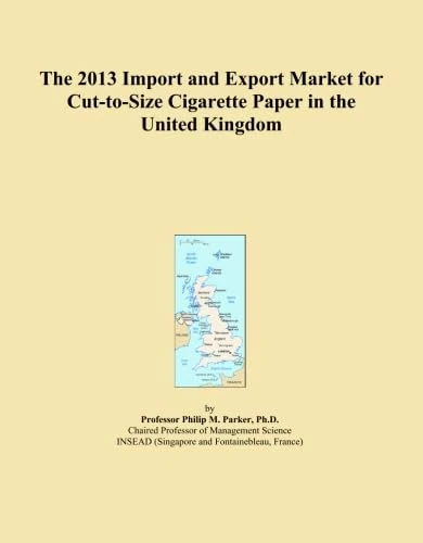 The 2013 Import and Export Market for Cut-to-Size Cigarette Paper in the United Kingdom