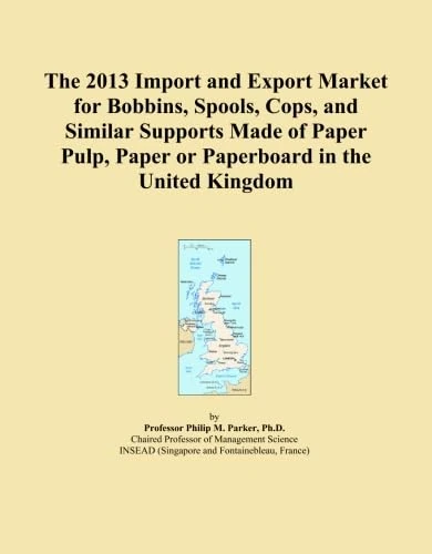 The 2013 Import and Export Market for Bobbins, Spools, Cops, and Similar Supports Made of Paper Pulp, Paper or Paperboard in the United Kingdom